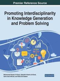 bokomslag Promoting Interdisciplinarity in Knowledge Generation and Problem Solving