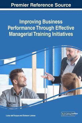 bokomslag Improving Business Performance Through Effective Managerial Training Initiatives