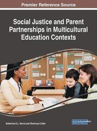 bokomslag Social Justice and Parent Partnerships in Multicultural Education Contexts