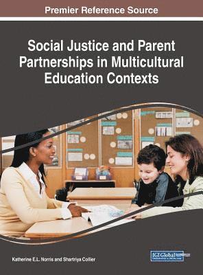 bokomslag Social Justice and Parent Partnerships in Multicultural Education Contexts