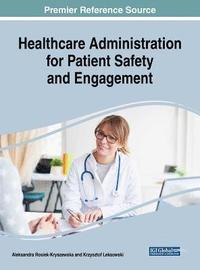 bokomslag Healthcare Administration for Patient Safety and Engagement