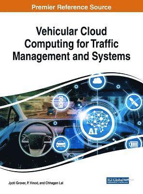 Vehicular Cloud Computing for Traffic Management and Systems 1