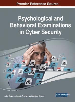 John McAlaney, Lara A. Frumkin, Vladlena Benson - Psychological and Behavioral Examinations in Cyber Security, Inbunden