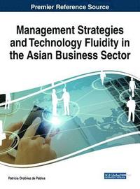 bokomslag Management Strategies and Technology Fluidity in the Asian Business Sector
