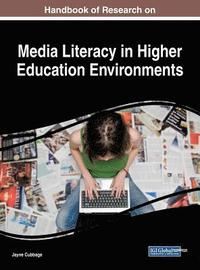 bokomslag Handbook of Research on Media Literacy in Higher Education Environments