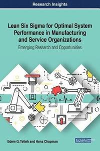 bokomslag Lean Six Sigma for Optimal System Performance in Manufacturing and Service Organizations