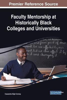 Cassandra Sligh Conway - Faculty Mentorship at Historically Black Colleges and Universities, Inbunden