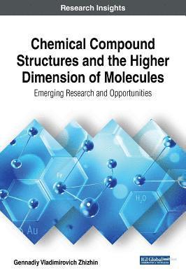 bokomslag Chemical Compound Structures and the Higher Dimension of Molecules