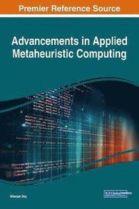 bokomslag Advancements in Applied Metaheuristic Computing