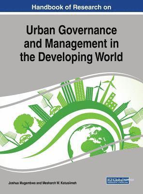 bokomslag Handbook of Research on Urban Governance and Management in the Developing World