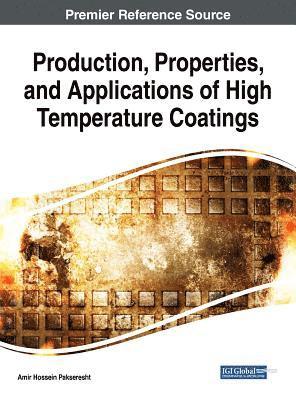 Production, Properties, and Applications of High Temperature Coatings 1