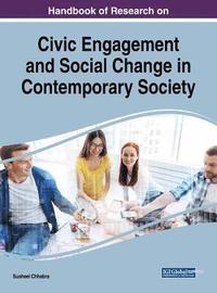 bokomslag Handbook of Research on Civic Engagement and Social Change in Contemporary Society