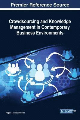 Regina Lenart-Gansiniec - Crowdsourcing and Knowledge Management in Contemporary Business Environments, Inbunden