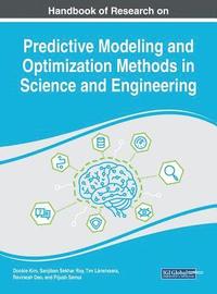 bokomslag Handbook of Research on Predictive Modeling and Optimization Methods in Science and Engineering