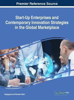 Rajagopal, Ramesh Behl - Start-Up Enterprises and Contemporary Innovation Strategies in the Global Marketplace, Inbunden