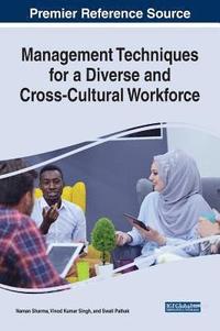 bokomslag Management Techniques for a Diverse and Cross-Cultural Workforce