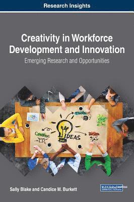 Creativity in Workforce Development and Innovation 1