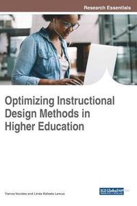bokomslag Optimizing Instructional Design Methods in Higher Education