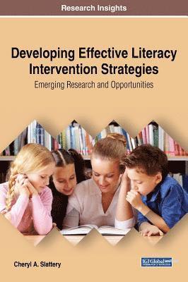 Developing Effective Literacy Intervention Strategies 1
