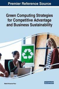 bokomslag Green Computing Strategies for Competitive Advantage and Business Sustainability