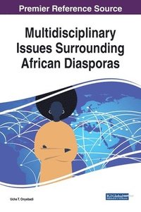 bokomslag Multidisciplinary Issues Surrounding African Diasporas