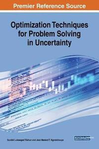 bokomslag Optimization Techniques for Problem Solving in Uncertainty