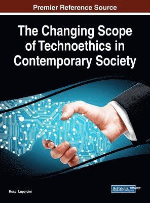 bokomslag The Changing Scope of Technoethics in Contemporary Society