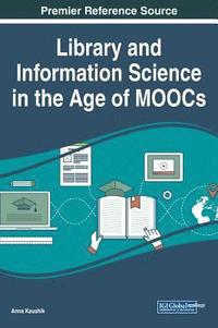 bokomslag Library and Information Science in the Age of MOOCs