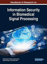 bokomslag Handbook of Research on Information Security in Biomedical Signal Processing