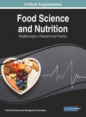 Information Resources Management Association, Information Reso Management Association - Food Science and Nutrition, Inbunden