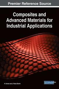 bokomslag Composites and Advanced Materials for Industrial Applications