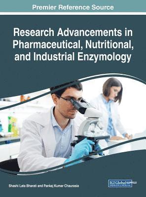 bokomslag Research Advancements in Pharmaceutical, Nutritional, and Industrial Enzymology