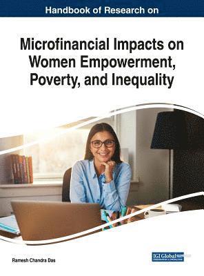 bokomslag Handbook of Research on Microfinancial Impacts on Women Empowerment, Poverty, and Inequality