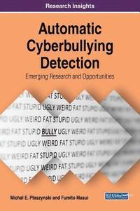 bokomslag Automatic Cyberbullying Detection: Emerging Research and Opportunities