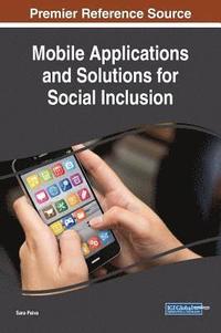 bokomslag Mobile Applications and Solutions for Social Inclusion
