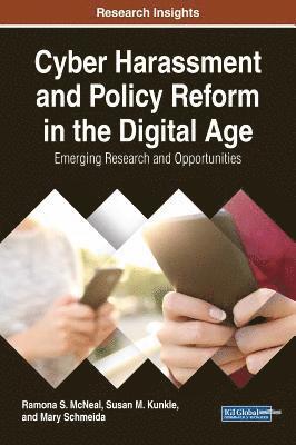 bokomslag Cyber Harassment and Policy Reform in the Digital Age: Emerging Research and Opportunities