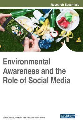 Sumit Narula, Swapnil Rai, Archana Sharma - Environmental Awareness and the Role of Social Media, Inbunden