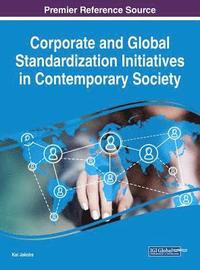 bokomslag Corporate and Global Standardization Initiatives in Contemporary Society