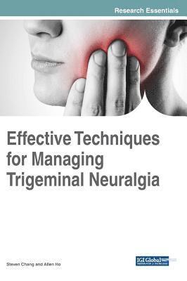 bokomslag Effective Techniques for Managing Trigeminal Neuralgia