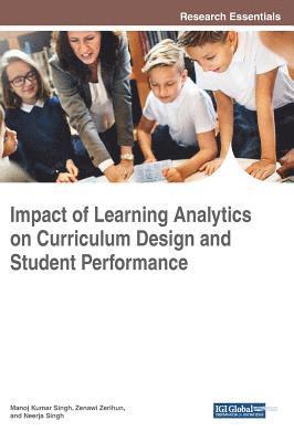 Impact of Learning Analytics on Curriculum Design and Student Performance 1