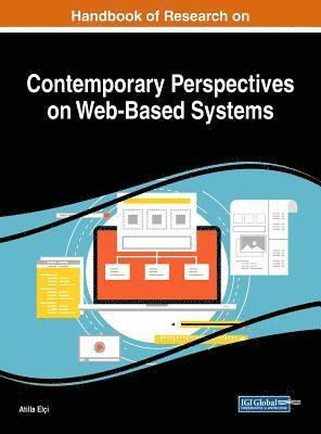 Atilla Elçi - Handbook of Research on Contemporary Perspectives on Web-Based Systems, Inbunden