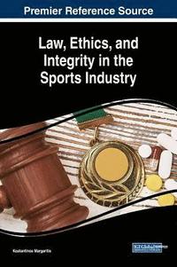bokomslag Law, Ethics, and Integrity in the Sports Industry