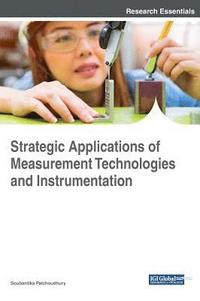 bokomslag Strategic Applications of Measurement Technologies and Instrumentation