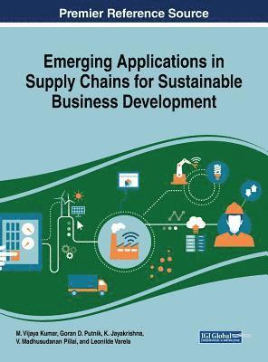 Emerging Applications in Supply Chains for Sustainable Business Development 1