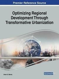 bokomslag Optimizing Regional Development Through Transformative Urbanization
