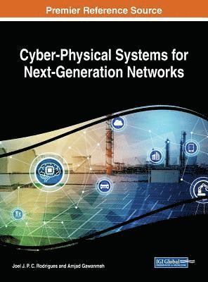 Joel J.P.C. Rodrigues, Amjad Gawanmeh - Cyber-Physical Systems for Next-Generation Networks, Inbunden