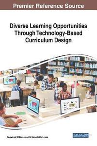 bokomslag Diverse Learning Opportunities Through Technology-Based Curriculum Design