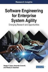bokomslag Software Engineering for Enterprise System Agility: Emerging Research and Opportunities