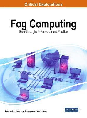 Information Resources Management Association, Information Reso Management Association - Fog Computing, Inbunden