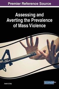 bokomslag Assessing and Averting the Prevalence of Mass Violence